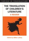 The Translation of Children's Literature : A Reader - Book