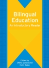 Bilingual Education : An Introductory Reader - Book