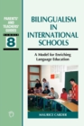 Bilingualism in International Schools : A Model for Enriching Language Education - Book