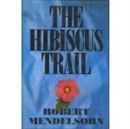 The Hibiscus Trail - Book