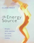 The Energy Source : Simple Daily Exercise for Mind and Body Vitality - Book