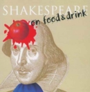 Shakespeare on...Food and Drink - Book