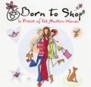 Born to Shop - Book