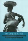 Striking a Balance : A Guide to Enhancing the Effectiveness of Non-Governmental Organisations in International Development - Book