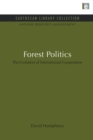 Forest Politics : The Evolution of International Cooperation - Book