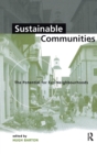 Sustainable Communities : The Potential for Eco-Neighbourhoods - Book