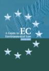 A Guide to EC Environmental Law - Book