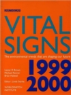 Vital Signs 1999-2000 : The Environmental Trends That Are Shaping Our Future - Book