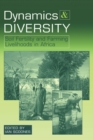 Dynamics and Diversity : Soil Fertility and Farming Livelihoods in Africa - Book