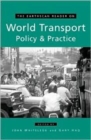 The Earthscan Reader on World Transport Policy and Practice - Book
