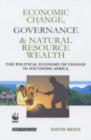 Economic Change Governance and Natural Resource Wealth : The Political Economy of Change in Southern Africa - Book