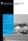 Double or Quits? : The Future of Civil Nuclear Energy - Book