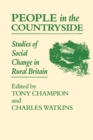 People In The Countryside : Studies of Social Change in Rural Britian - Book
