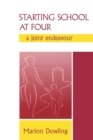 Starting School at Four : A Joint Endeavour - Book