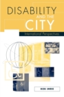 Disability and the City : International Perspectives - Book