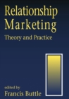 Relationship Marketing : Theory and Practice - Book