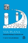 Via Plana : Graduated Readings in Advanced Latin - Book