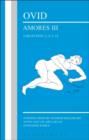 Ovid: Amores III, a Selection: 2, 4, 5, 14 - Book