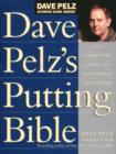 Dave Pelz's Putting Bible - Book