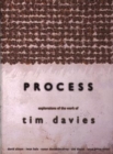 Process : Explorations of the Work of Tim Davies - Book