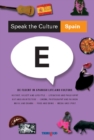 Speak the Culture: Spain : Be Fluent in Spanish Life and Culture - Book