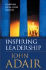 Inspiring Leadership - Learning from Great Leaders - eBook