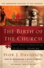 Birth of the Church : From Jesus to Constantine, AD30-312 - Book