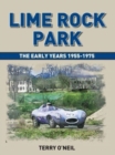 Lime Rock Park : The Early Years - Book