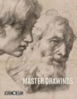 Master Drawings : Michelangelo to Moore - Book