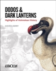 Dodos and Dark Lanterns : Highlights of Ashmolean History - Book