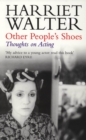 Other People's Shoes : Thoughts on Acting - Book