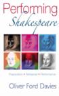 Performing Shakespeare : Preparation, Rehearsal, Performance - Book