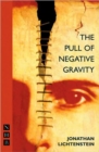 The Pull of Negative Gravity - Book