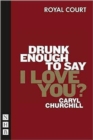 Drunk Enough To Say I Love You? - Book