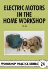 Electric Motors in the Home Workshop - Book