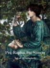 Pre-Raphaelite Sisters: Notecards - Book
