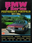 BMW 7 Series Performance Portfolio 1977-86 : A Collections of Articles Including Road and Comparison Tests, Driving Impressions and Buying Advice - Book
