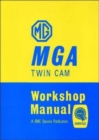 MG MGA Twin Cam Official Workshop Manual : Companion to MGA Official Workshop Manual - Book