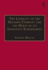 The Liability of the Holding Company for the Debts of its Insolvent Subsidiaries - Book