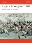 Aspern & Wagram 1809 : Mighty clash of Empires - Book
