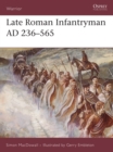Late Roman Infantryman AD 236-565 - Book