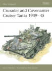 Crusader and Covenanter Cruiser Tanks 1939-45 - Book
