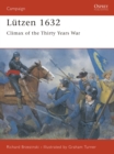 Lutzen 1632 : Climax of the Thirty Years War - Book