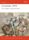 Granada 1492 : The twilight of Moorish Spain - Book