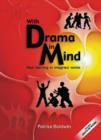 With Drama in Mind : Real Learning in Imagined Worlds - Book