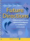 Future Directions : Practical ways to develop emotional intelligence and confidence in young people - Book