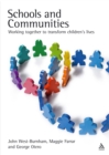 Schools and Communities : Working Together to Transform Children's Lives - eBook
