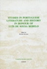Studies in Portuguese Literature and History in honour of Luis de Sousa Rebelo - Book