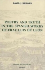 Poetry and Truth in the Spanish Works of Fray Luis de Leon - Book