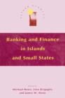 Banking and Finance in Islands and Small States - Book
